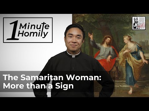 The Samaritan Woman: More than a Sign | One-Minute Homily