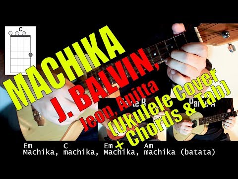 MACHIKA - J. BALVIN, JEON, ANITTA (Ukulele Cover +Tabs & Chords)
