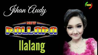 Download lagu Jihan Audy - Ilalang - New Pallapa mp3