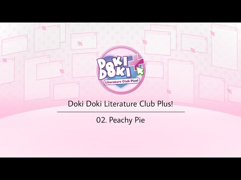 02. Peachy Pie Doki Doki Literature Club Plus! OST.