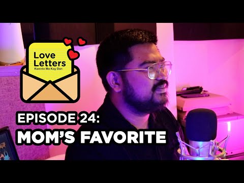 Mom's Favorite Love Letters Kwento Mo Kay Dan Ep 24