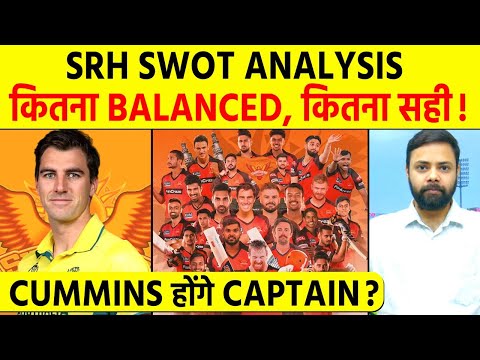 IPL Auction 2024: Sunrisers Hyderabad Squad Full Analysis, कितना सही, कितना दमदार?