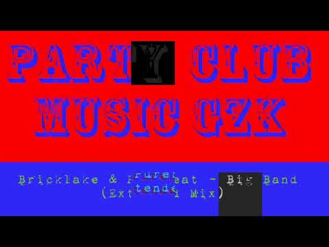 Bricklake & Purebeat - Big Band (Extended Mix)