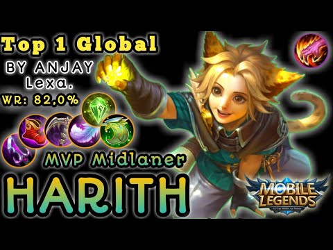 Harith Top 1 Global Build 2020 Gameplay Winstreak BY ANJAY Lexa. Mobile Legends Indonesia Season 17