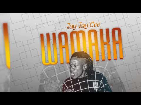 Jay Jay Cee - Wamaka ( Official Audio ) Make It Your Caller Tune Dial *888*202593# .