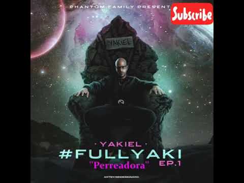 Yakiel - PERREADORA (Prod.@SegarraMusic)(OfficialAudio)