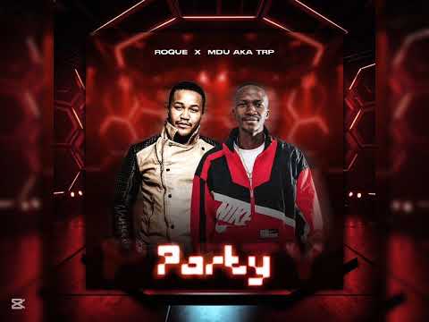 Roque x MDU AKA TRP- Party [official audio 