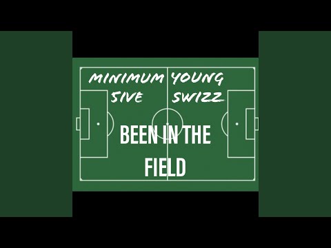 Been in the field (feat. Minimum 5ive)