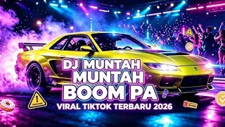 Download lagu DJ MUNTAH MUNTAH BOOM PA VIRAL TIKTOK TERBARU 2026 mp3