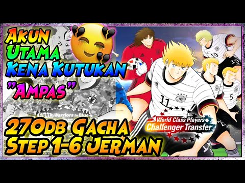 AKUN UTAMA Kena KUTUKAN "SETAN RNG" 🤬 GACHA 270db Step 1-6 JERMAN 2020 - Captain Tsubasa Dream Team