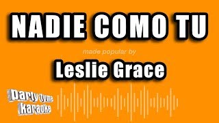 Leslie Grace - Nadie Como Tu (Versión Karaoke)