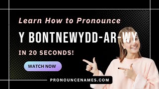 How to pronounce Y Bontnewydd-Ar-Wy