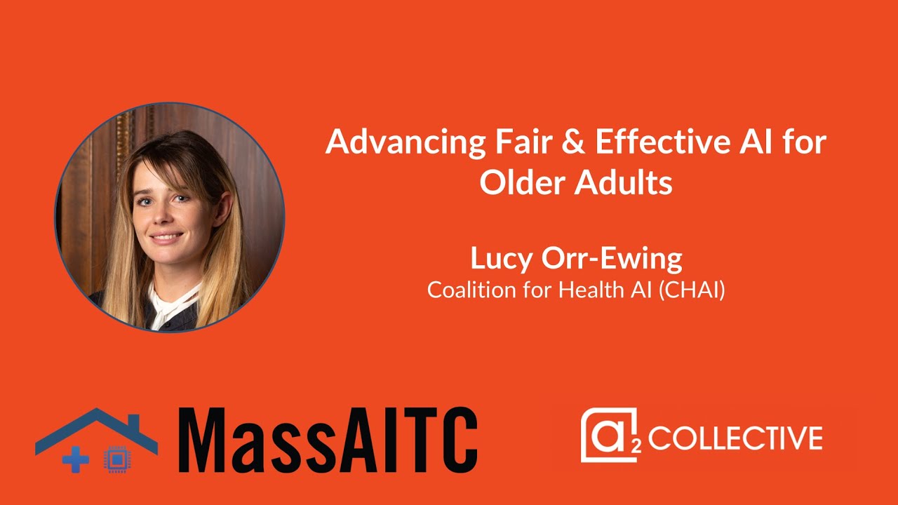 Advancing Fair & Effective Al for Older Adults - Dr. Lucy Orr-Ewing
