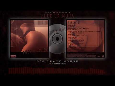 04. El Gordo BR1 - Crack House (ft. Che$terfield)