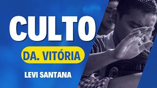Culto da Vitória - 01/09/2026 - Levi Satana