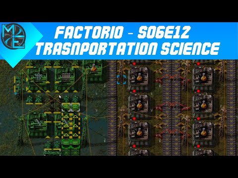 Factorio - S06E12 - Transportation Science