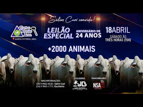🌾  Leilão Especial de Aniversário  - Central Leilões - Santa Vitória (MG) - 18 de Abril