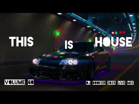 This Is House Volume 60 | DJ BOOKER 2025 Live Mix!