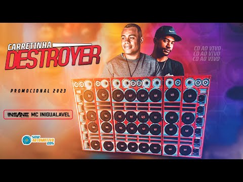 CD CARRETINHA DESTROYER - INSANE DJ E MC INIGUALÁVEL AO VIVO