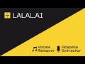 LALAL.AI vs Acapella Extractor&Vocals Remover vocal & instrumental track AI separation