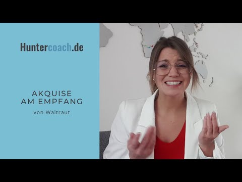 Wie du bei der Akquise am Empfang vorbeikommst