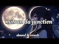 Mitran Da Junction Slowed And Reverb Sardar Ji 2 Diljit Dosanjh Punjabi Song