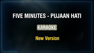 Download lagu Five Minutes - Pujaan Hati (New Version) | KARAOKE | mp3 Download lagu Five Minutes - Pujaan Hati (New Version) | KARAOKE | mp3