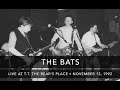 The Bats - Live at T.T. the Bear's Place - November 13, 1992