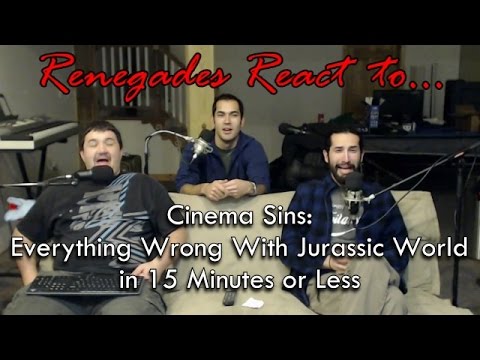 Renegades React to... Cinema Sins: Everything Wrong With Jurassic World in 15 Minutes or Less