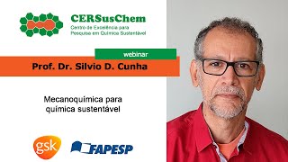 Mecanoquímica para química sustentável | Prof. Dr. Silvio D. Cunha