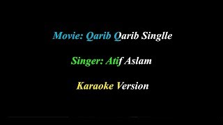 Jaane De | Qarib Qarib Singlle | Atif Aslam | Karaoke Version