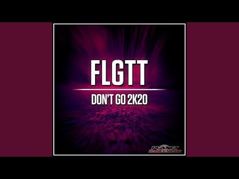 Don't Go 2K20 (Extended Mix)