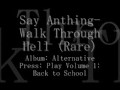 Say Anything- Walk Through Hell (Rare) 