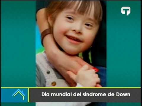 Día mundial del síndrome de Down