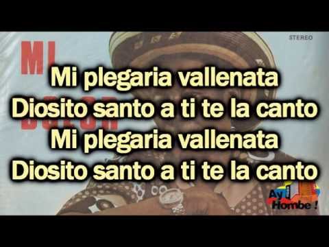 Plegaria Vallenata- Alejo Duran (Con Letra HD) Ay Hombe!!!