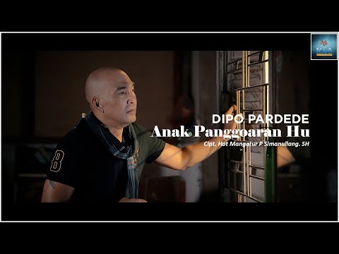 DIPO PARDEDE || ANAK PANGGOARAN HU || LAGU POP BATAK (OFFICIAL MUSIC VIDEO)