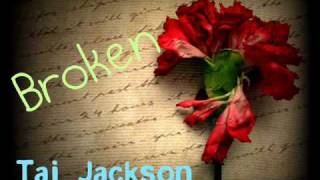 Broken - Taj Jackson [ Lyrics & Download]