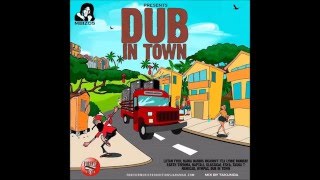 DUB IN TOWN-RIDDIM MAY 2016 [MBIZO5]
