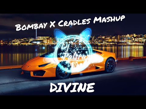 Divine - Chal Bombay Vs Cradles - Dj Palsraz| 3chal bombay x cradles mashup