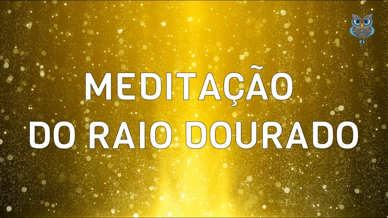 MEDITAÇÕES DOS SETE RAIOS CÓSMICOS - 2° Raio - DOURADO