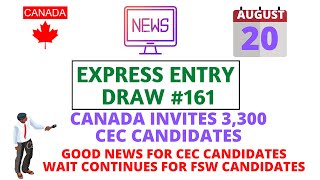 GOOD NEWS FOR CEC CANDIDATES | WAIT CONTINUES FOR FSW CANDIDATES | Express Entry Draw #161