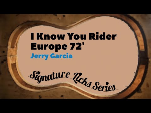 I Know You Rider » Signature Licks » Jerry Garcia