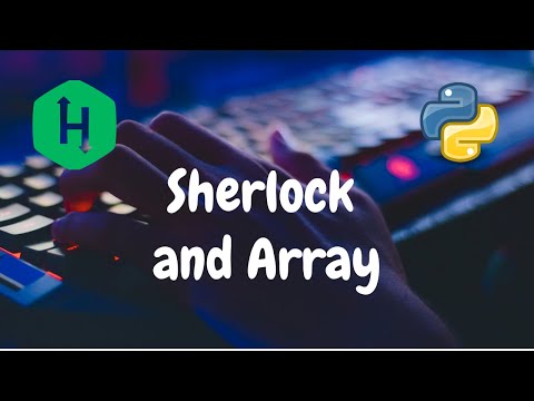 171 Sherlock And Array Search Hackerrank Solution Python