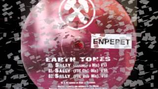 Earth Tones - Sally (FTC Dub Mix)