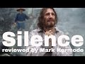 Silence reviewed by Mark Kermode