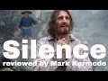Silence Reviewed By Mark Kermode