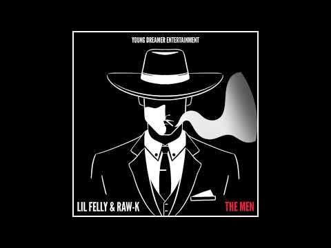 YOUNG DREAMER - THE MEN (ft. LIL FELLY & RAW-K)