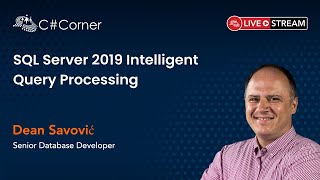 SQL Server 2019 Intelligent Query Processing - SQL Server Virtual Conference 2021