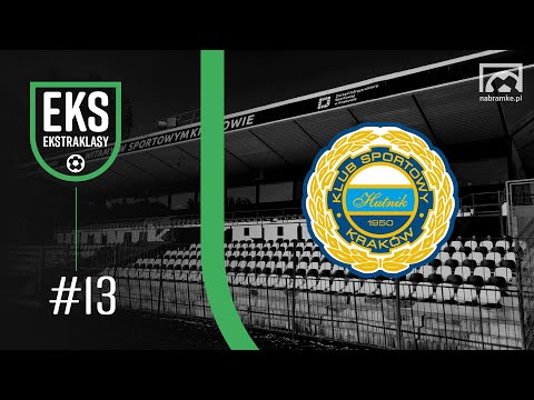 Eks Ekstraklasy: #13 HUTNIK KRAKÓW. Wielka piłka na Suchych Stawach