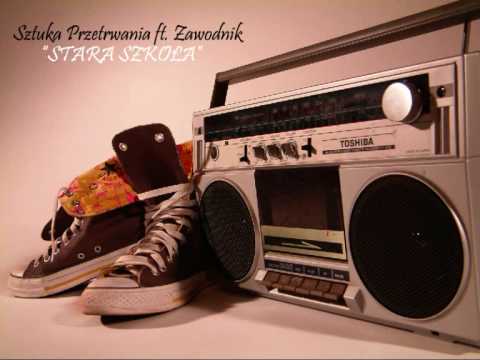 Sztuka Przetrwania ft. Zawodnik - "Stara Szkoła"